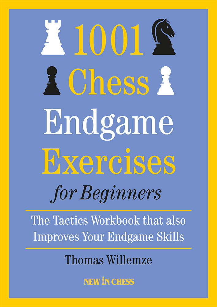 1001 Chess Endgames Excercises for Beginners - 1001 Chess Endgames Excercises for Beginners