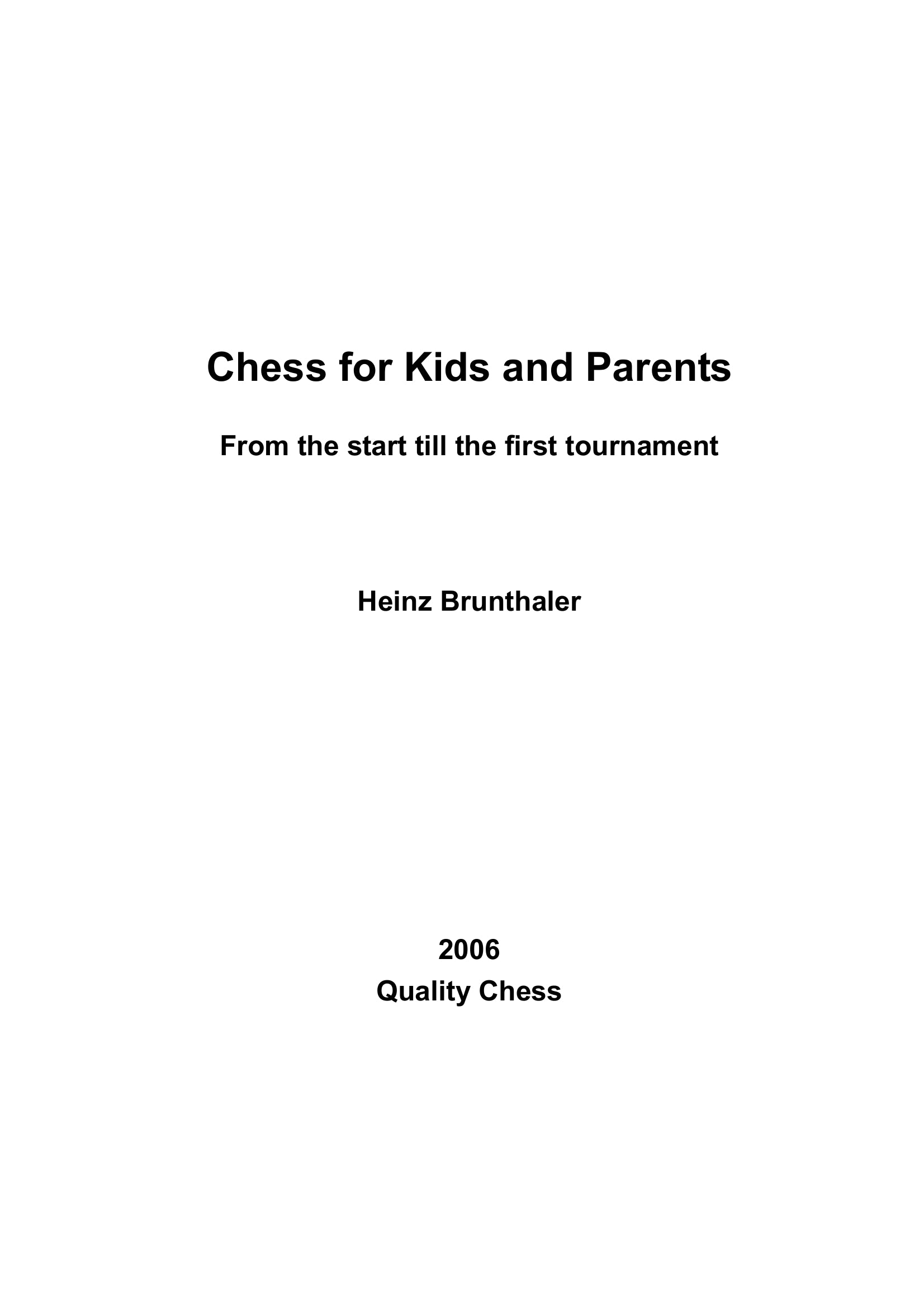 Ajedrez para niños y padres, de Heinz Brunthaler (tapa blanda) - Ajedrez para niños y padres, de Heinz Brunthaler (tapa blanda)