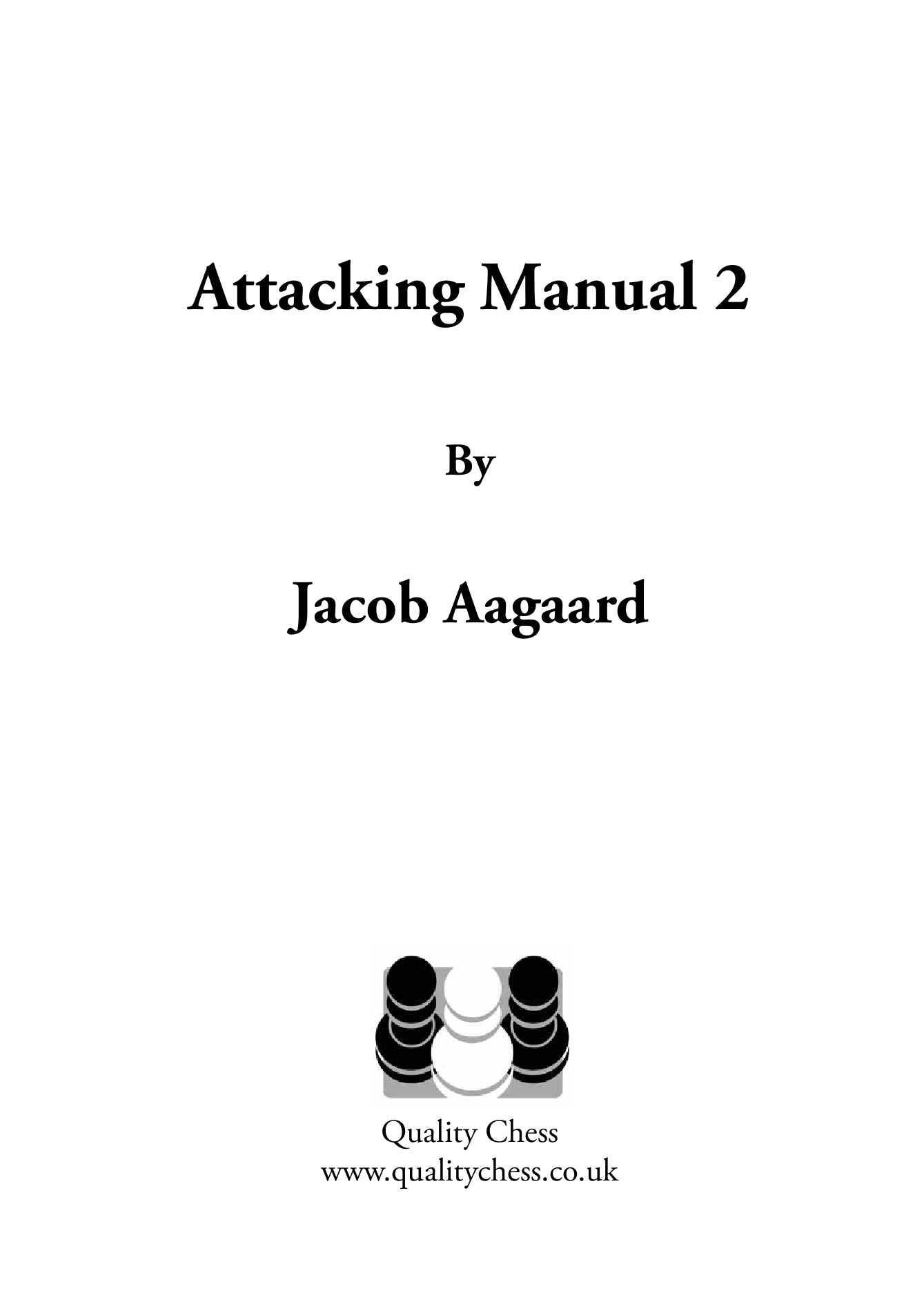«Attacking Manual 2», de Jacob Aagaard (tapa blanda) - «Attacking Manual 2», de Jacob Aagaard (tapa blanda)
