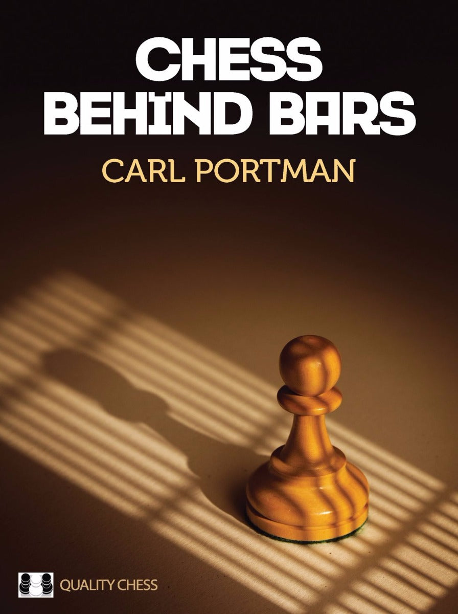 Chess Behind Bars by Carl Portman (hardcover) - Chess Behind Bars by Carl Portman (hardcover)
