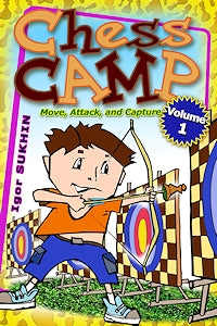 Chess Camp: Volume 1 - Chess Camp: Volume 1