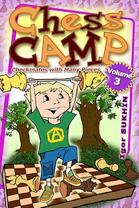 Chess Camp: Volume 3 - Chess Camp: Volume 3