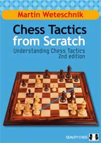 Chess Tactics from Scratch - UCT, 2.ª edición, de Martin Weteschnik (tapa dura) - Chess Tactics from Scratch - UCT, 2.ª edición, de Martin Weteschnik (tapa dura)