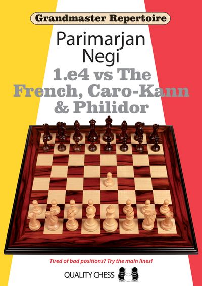Repertorio de grandes maestros: 1.e4 contra la Defensa Francesa, la Caro-Kann y la Philidor (tapa dura), de Parimarjan Negi - Repertorio de grandes maestros: 1.e4 contra la Defensa Francesa, la Caro-Kann y la Philidor (tapa dura), de Parimarjan Negi
