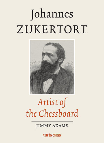 Johannes Zukertort, el artista del tablero de ajedrez - Johannes Zukertort, el artista del tablero de ajedrez