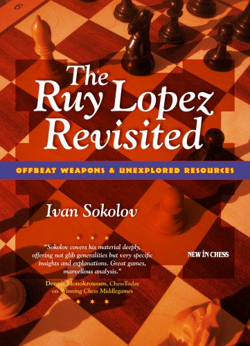 El Ruy López revisitado: armas poco convencionales y recursos inexplorados - El Ruy López revisitado: armas poco convencionales y recursos inexplorados