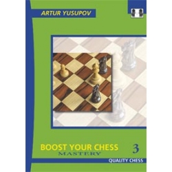 Boost your Chess 3 - Mastery by Artur Yusupov Hardback