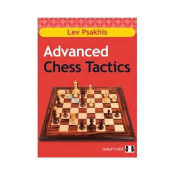 Advanced Chess Tactics (hardcover) - by Lev Psakhis