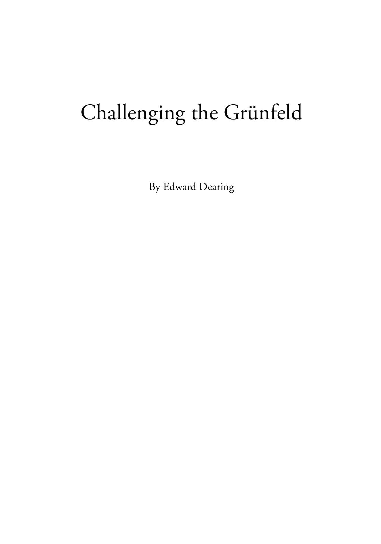 «Challenging the Grunfeld», de Edward Dearing (tapa blanda) - «Challenging the Grunfeld», de Edward Dearing (tapa blanda)