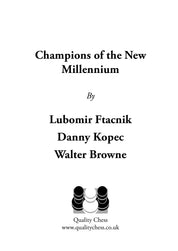 Champions of the New Millennium - Ftacnik, Kopec y Browne (tapa blanda)