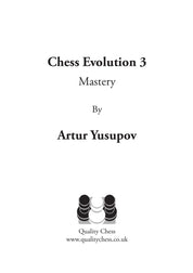 Chess Evolution 3 - Mastery, de Artur Yusupov (tapa blanda)