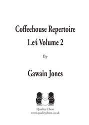 Coffeehouse Repertoire 1.e4 Volume 2 by Gawain Jones (Paperback)
