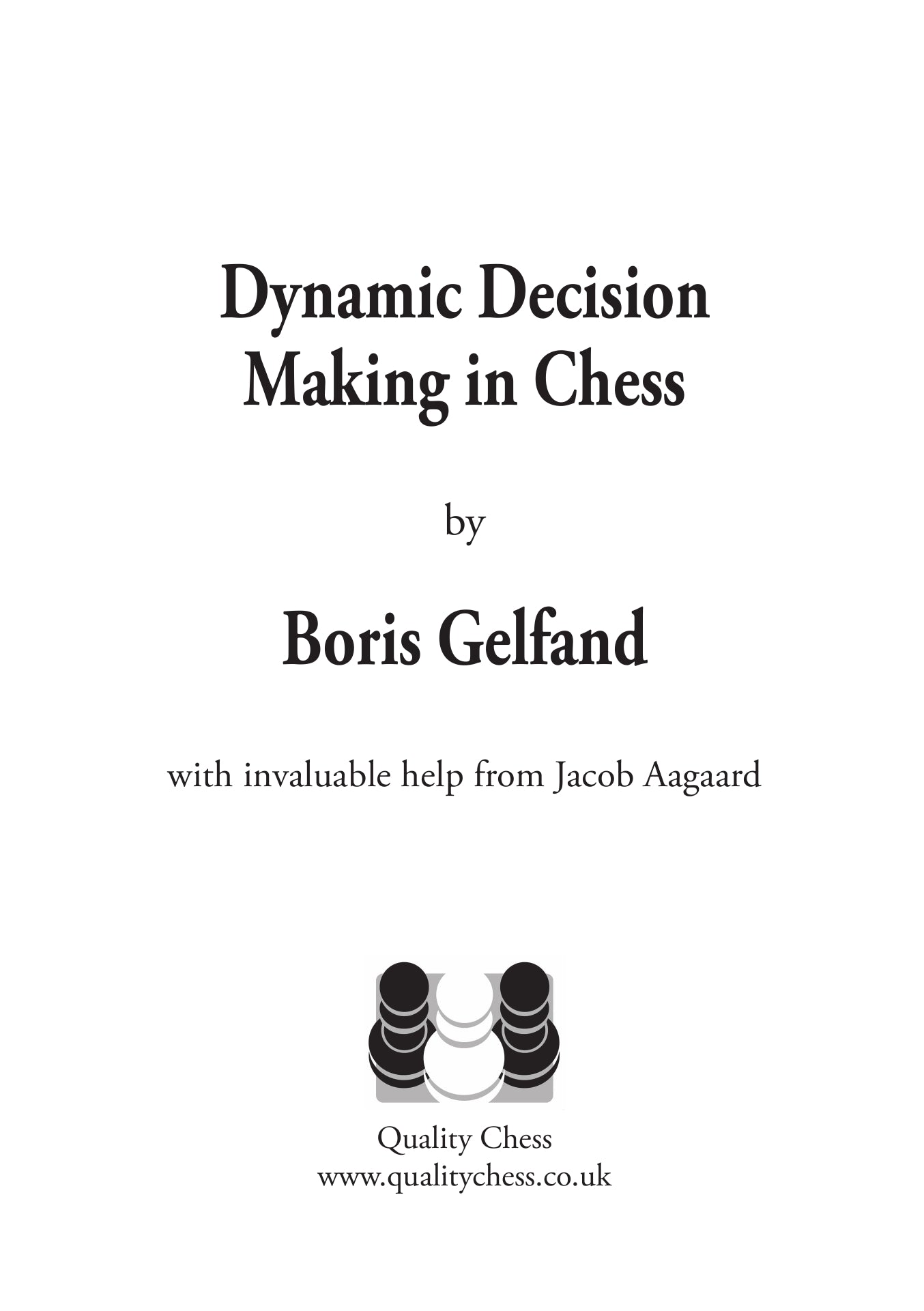 «Dynamic Decision Making in Chess», de Boris Gelfand (tapa dura) - «Dynamic Decision Making in Chess», de Boris Gelfand (tapa dura)