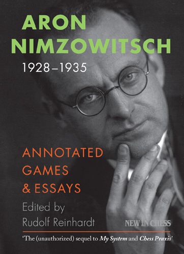 Aron Nimzowitsch, 1928-1935 - Aron Nimzowitsch, 1928-1935