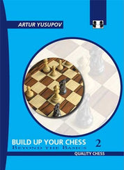 Build up your Chess 2 - Artur Yusupov (tapa blanda)