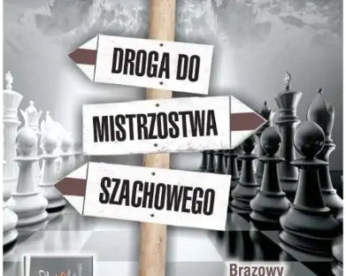 droga-do-mistrzostwa-szachowego-cz-10-m-matlak-j-matlak-9788395489563.jpg