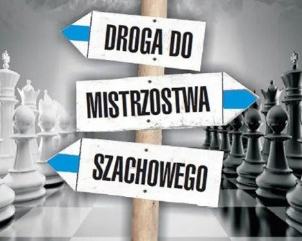 droga-do-mistrzostwa-szachowego-cz-3-m-matlak-j-matlak-9788395489549.jpg
