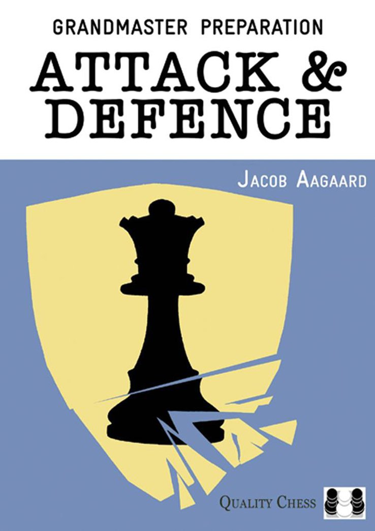 Grandmaster Preparation - Attack and Defence by Jacob Aagaard (Paperback) - Grandmaster Preparation - Attack and Defence by Jacob Aagaard (Paperback)