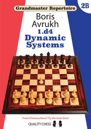 Grandmaster Repertoire 2B - 1.d4 Dynamic Systems: Tired of Bad Positions? Try the Main Lines! (Paperback)