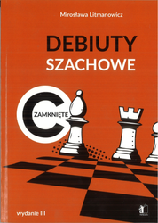 Cómo iniciar una partida de ajedrez. Parte c: Aperturas cerradas - Mirosława Litmanowicz