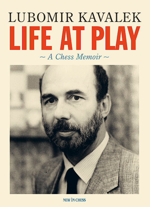 Life at Play: A Chess Memoir - Life at Play: A Chess Memoir