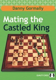 «Mating the Castled King», de Danny Gormally (tapa dura) - «Mating the Castled King», de Danny Gormally (tapa dura)