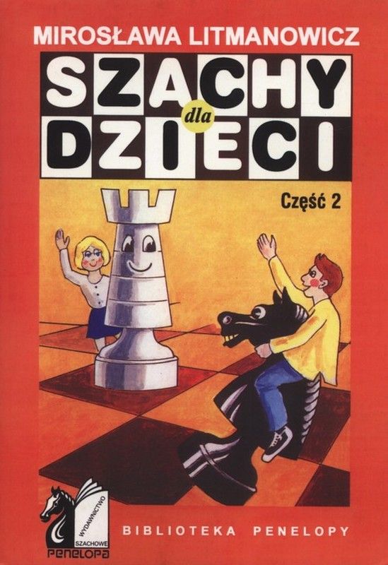 Ajedrez para niños. Parte 2 - Mirosława Litmanowicz - Ajedrez para niños. Parte 2 - Mirosława Litmanowicz