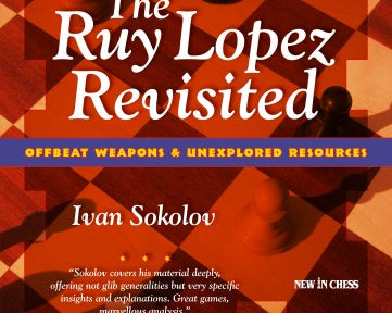 the-ruy-lopez-revisited-offbeat-weapons-unexplored-resources-9789056912970.jpg