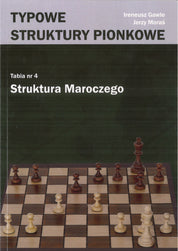 Estructuras típicas de peones. La estructura marroquí - I. Gawle, J. Moraś