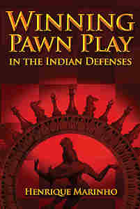 Winning Pawn Play in the Indian Defense - Winning Pawn Play in the Indian Defense